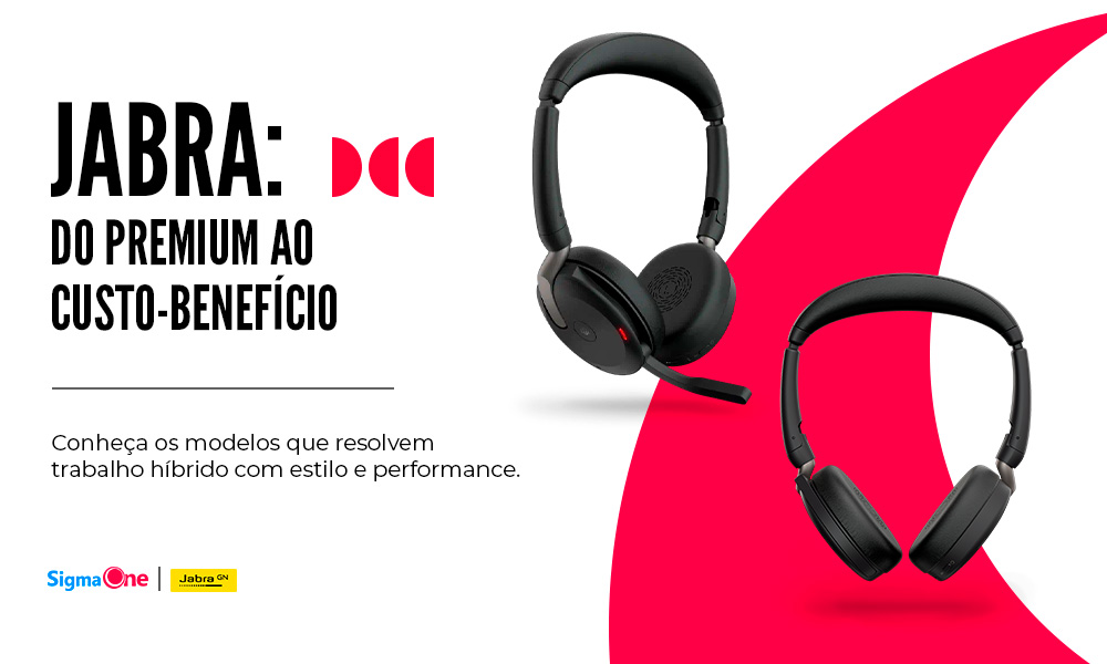 HEADSET PROFISSIONAL PARA TRABALHO HÍBRIDO: CONHEÇA OS MODELOS DA LINHA JABRA EVOLVE