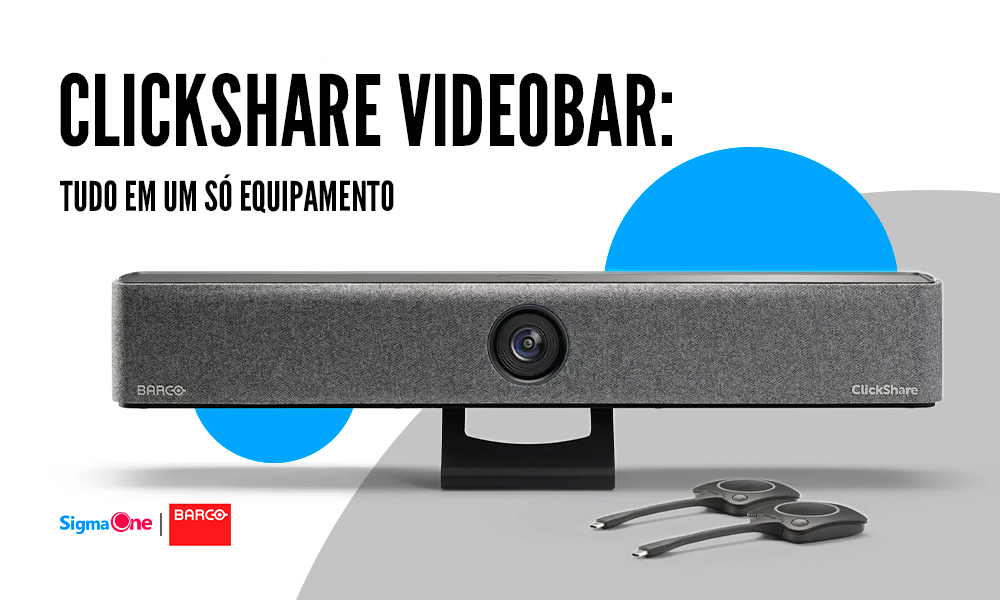 CLICKSHARE VIDEOBAR: CONHEÇA A SOLUÇÃO ALL-IN-ONE DA BARCO