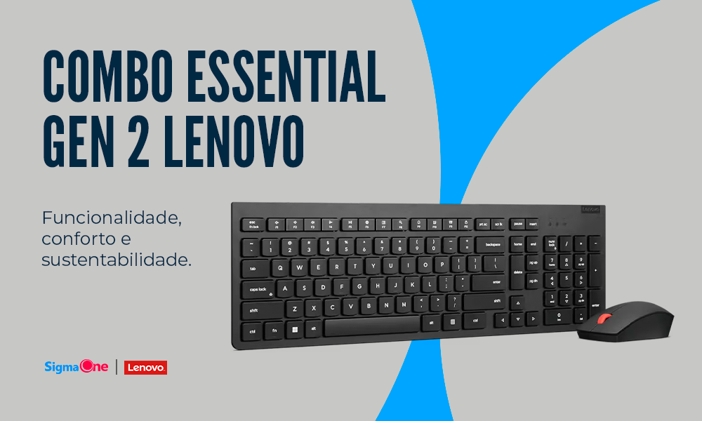 COMBO ESSENTIAL GEN 2: PRODUTIVIDADE COM CONFORTO E SUSTENTABILIDADE