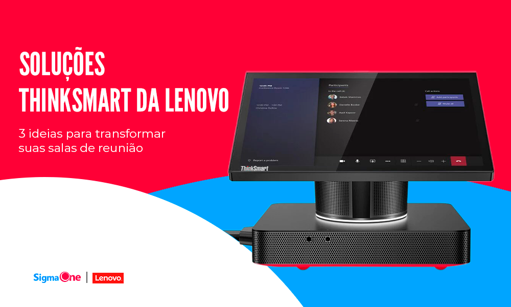3 IDEIAS DE SALAS DE REUNIÃO COM SOLUÇÕES THINKSMART LENOVO PARA SE INSPIRAR