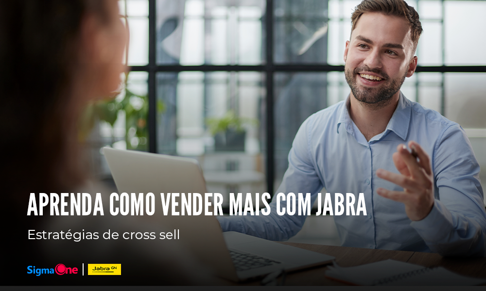 ESTRATÉGIAS DE CROSS SELL COM HEADSETS JABRA: COMO AUMENTAR O TICKET EM PROJETOS CORPORATIVOS
