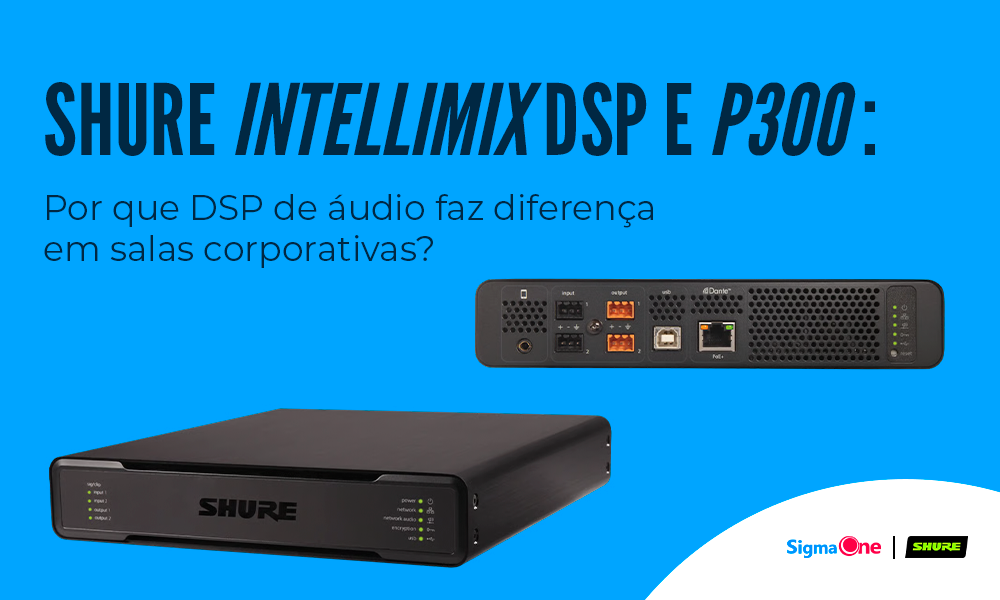 DSP de áudio: por que ele faz diferença em salas corporativas?